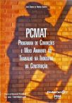 PCMAT -  Programa De Condições E Meio Ambiente Do Trabalho Na Indústria Da Construção