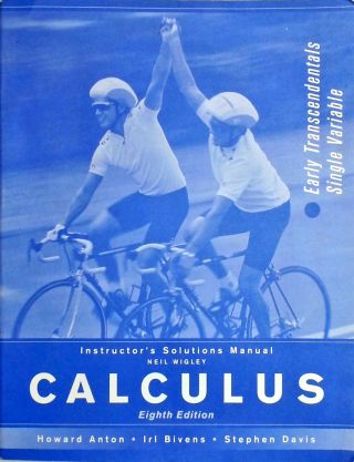 Calculus, Instructor's Solutions Manual - Et Sv Early Transcendentals Combined