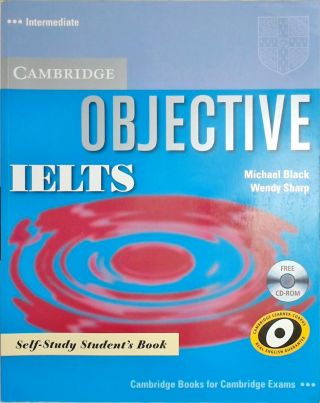 Objective Ielts Intermediate Sb Self Study With CD-ROM - Intermediate Self-study Student's Book