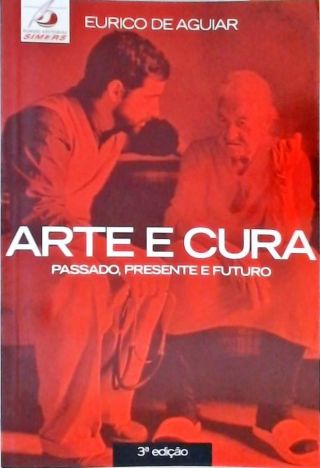 Arte E Cura - Passado, Presente E Futuro