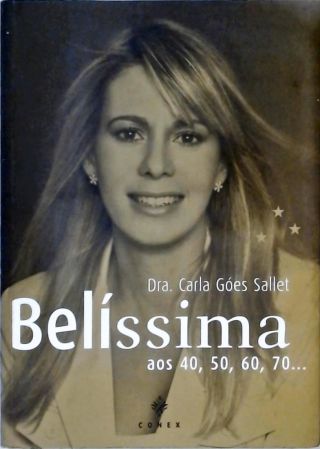 Belíssima Aos 40, 50, 60, 70...