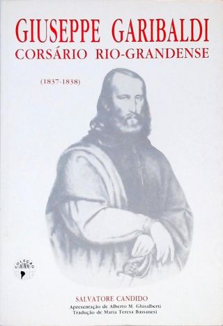 Giuseppe Garibaldi v- Corsário Rio-Grandense (1837-1838)