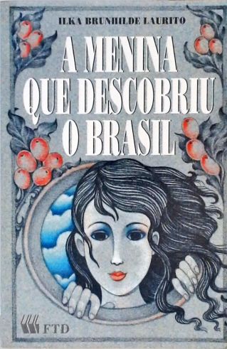A Menina que Descobriu o Brasil
