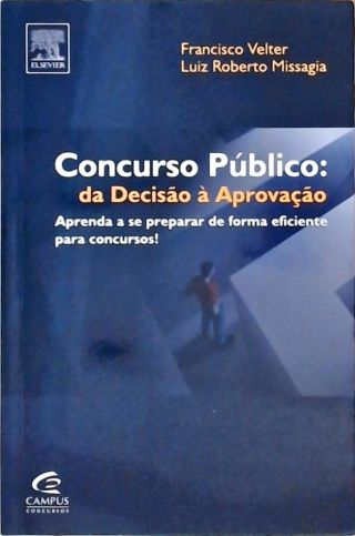 Concurso Público - Da Decisão À Aprovação