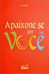 Apaixone-se Por Você