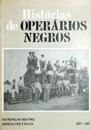 Histórias De Operários Negros