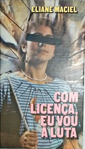 Com licença, eu vou à luta