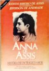 Anna de Assis - História de um Trágico Amor