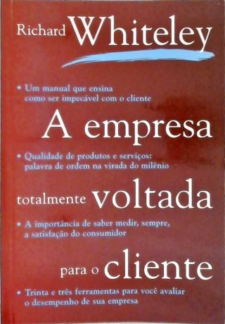 A Empresa Totalmente Voltada para o Cliente