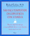 Não Faça Tempestade Em Copo Dágua Com A Família