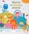 Hora de Brincar, Dinos!