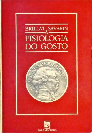 A Fisiologia Do Gosto