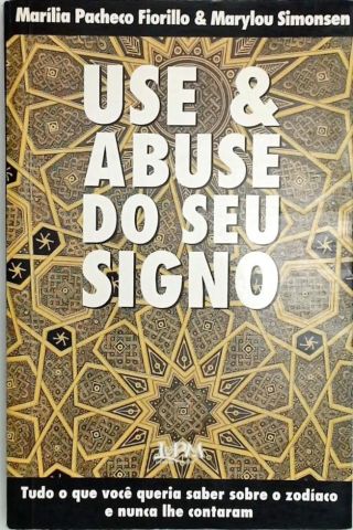 USE E ABUSE DO SEU SIGNO