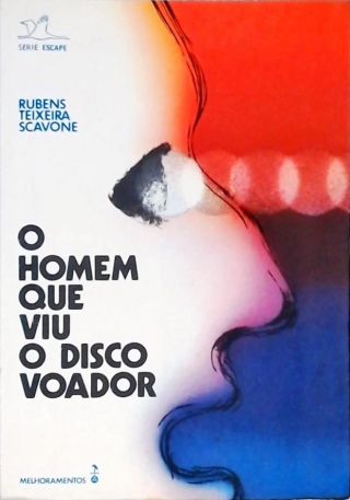 O Homem Que Viu O Disco Voador