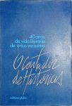 O Contador de Histórias - 40 Anos de Vida Literária de Erico Verissimo