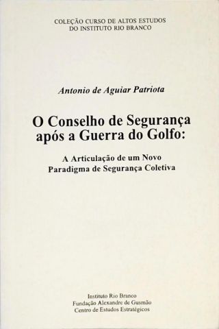 O Conselho de Segurança após a Guerra do Golfo