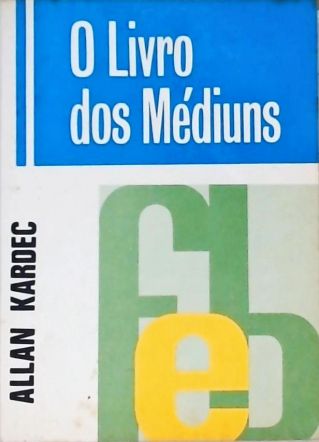 O Livro Dos Médiuns