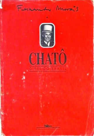 Chatô - O Rei do Brasil