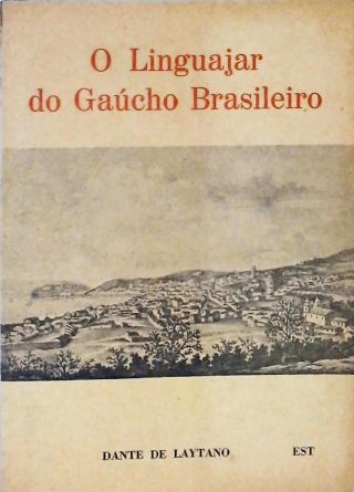 O Linguajar do Gaúcho Brasileiro