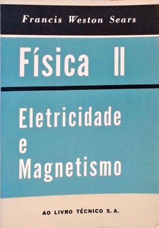 Física -Magnetismo - Eletricidad - Vol. 2