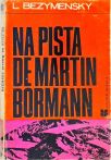 Na Pista de Martin Bormann