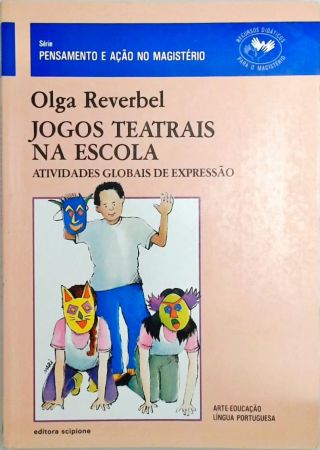 Jogos Teatrais Na Escola - Olga Reverbel - Traça Livraria e Sebo