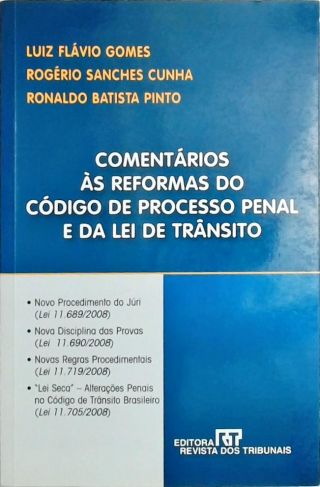 Comentários às Reformas do Código de Processo Penal e da Lei de Trânsito