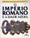 O Império Romano E A Idade Média