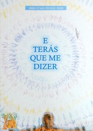 E terás que me dizer