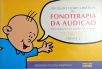 Fonoterapia da Audição para Crianças com Deficiência Auditiva