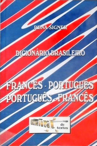 Dicionário Brasileiro - Francês-Português / Português-Francês