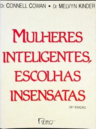 Mulheres Inteligentes, Escolhas Insensatas