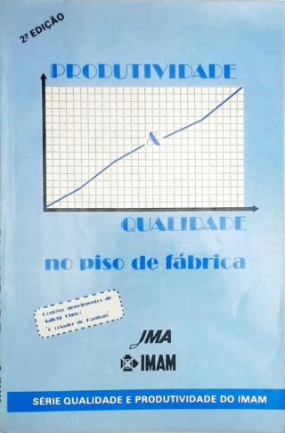 Produtividade e qualidade no piso de fábrica