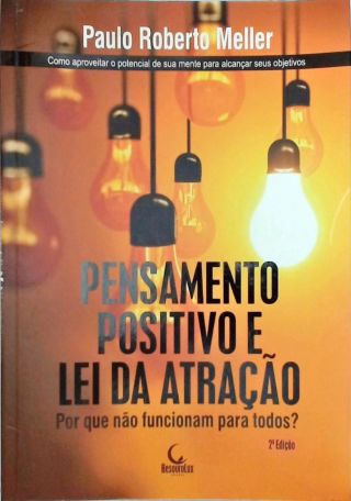 Pensamento Positivo E Lei Da Atração