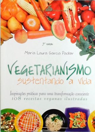 Vegetarianismo Sustentando A Vida