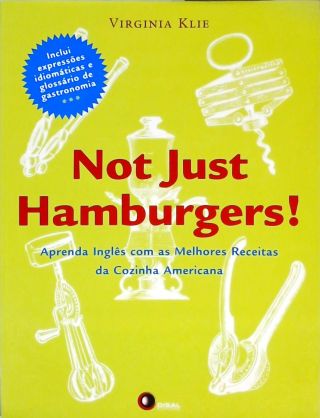 Not Just Hamburguers