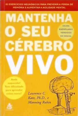 Mantenha o Seu Cérebro Vivo