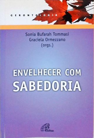 Envelhecer Com Sabedoria