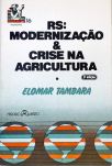 RS - Modernização e Crise na Agricultura