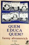 Quem Educa Quem?