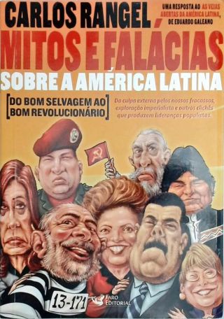 Mitos E Falácias Sobre A América Latina