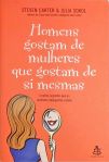 Os Homens Gostam De Mulheres Que Gostam De Si Mesmas