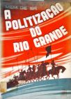 A Politização do Rio Grande do Sul