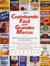 Cozinhando Fácil Com Grandes Marcas - Vol. 1