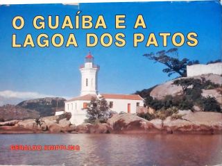 O Guaíba E A Lagoa Dos Patos