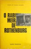 O Rabi Meir De Rothenburg