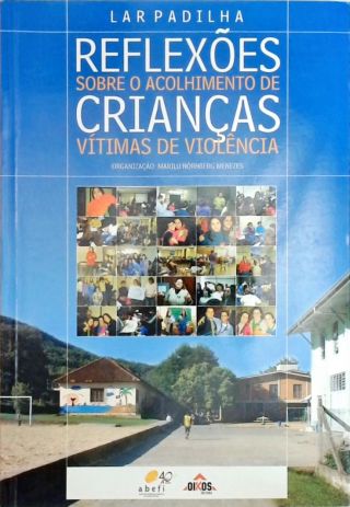 Reflexões sobre o acolhimento de crianças vítimas de violência