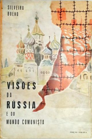Visões Da Rússia E Do Mundo Comunista