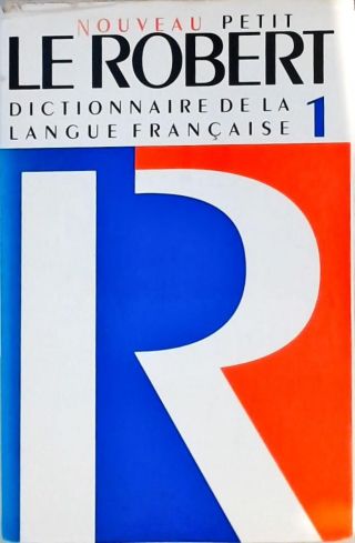 Le Noveau Petit Robert - Dictionnare de La Langue Française