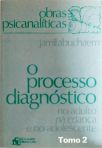 O Processo Diagnóstico no Adulto, na Criança e no Adolescente - Tomo 2